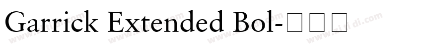 Garrick Extended Bol字体转换 Garrick Extended Bol字体转换